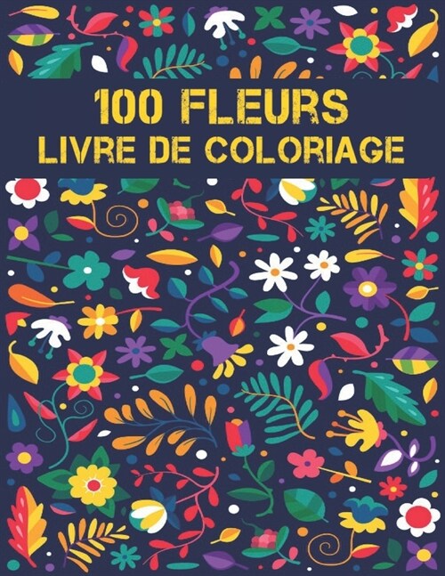 Livre Coloriage Fleurs: Livre de coloriage adulte avec des bouquets de collection de fleurs, des couronnes, des tourbillons, des motifs, des d (Paperback)