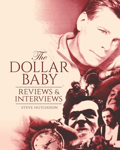 The Dollar Baby: Reviews & Interviews (Paperback)