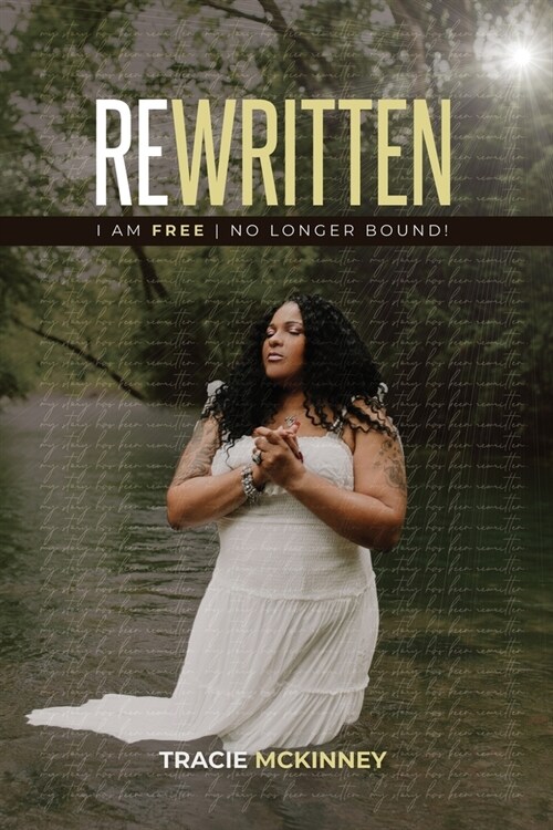 Rewritten: I Am Free No Longer Bound (Paperback)
