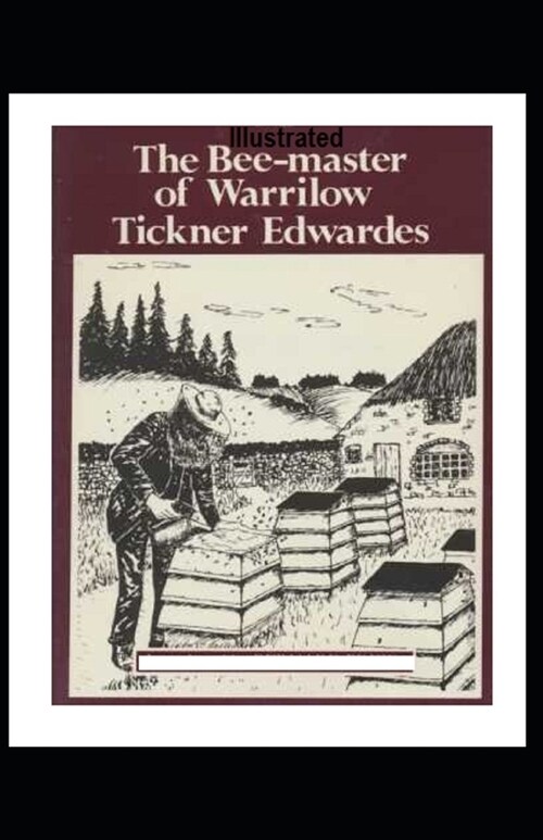 The Bee-Master of Warrilow Illustrated (Paperback)