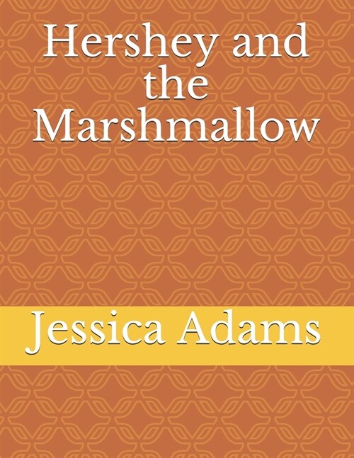 Hershey and the Marshmallow (Paperback)