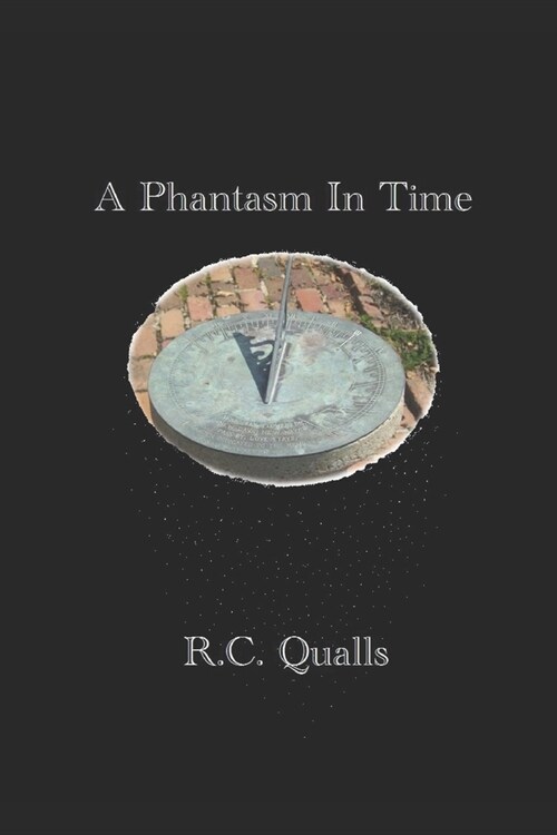 A Phantasm In Time (Paperback)