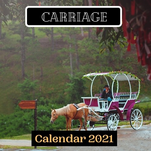 Carriage Calendar 2021 (Paperback)