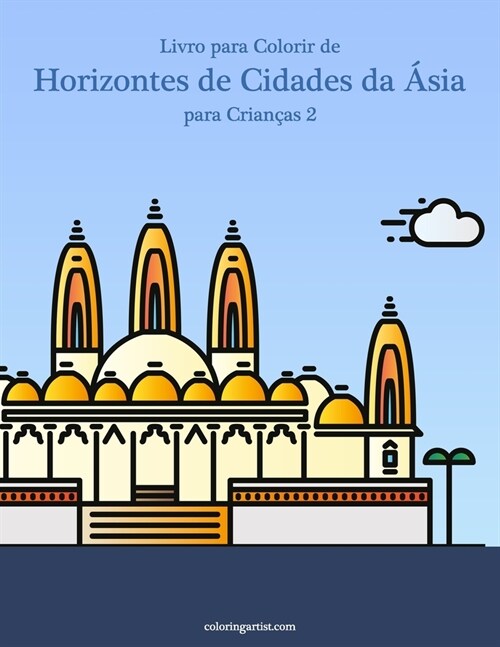 Livro para Colorir de Horizontes de Cidades da 햟ia para Crian?s 2 (Paperback)