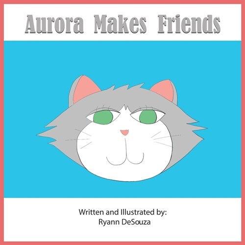 Aurora Makes Friends (Paperback)