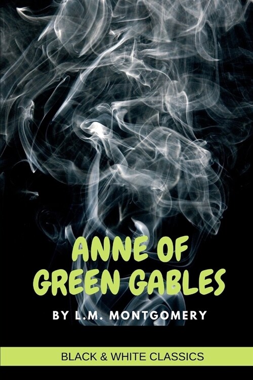 Anne of Green Gables by L.M. Montgomery (Paperback)