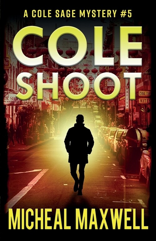 Cole Shoot: A Mystery and Suspense Novel (Paperback)