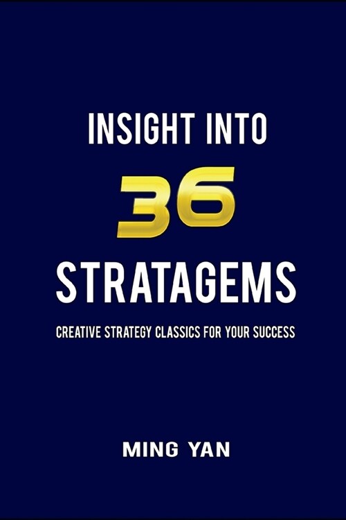 Insight Into 36 Stratagems (Paperback)