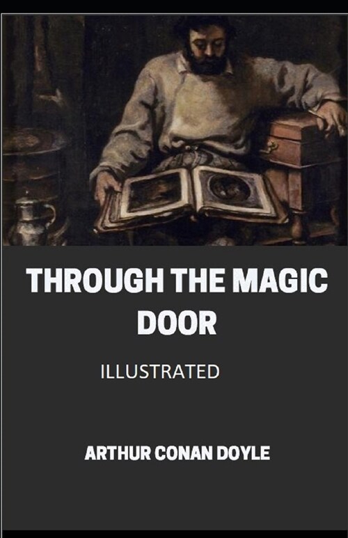 Through the Magic Door Illustrated (Paperback)