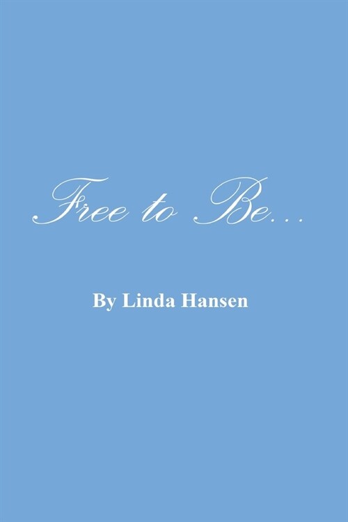 Free To Be... (Paperback)