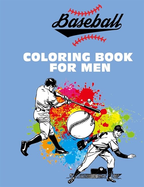 Baseball Coloring Books For Men: Coloring Book For Adult, Teens, And Baseball Fans (Paperback)