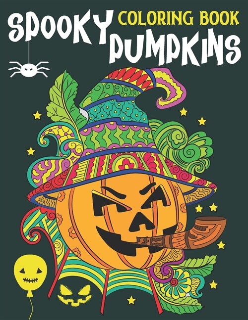 Spooky Pumpkins Coloring Book: Stress Relieving Coloring Book for Adults & Ado (Paperback)