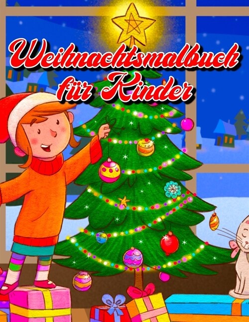 Weihnachtsmalbuch f? Kinder: 36 einzigartige Winter- und Weihnachtsbilder f? Kinder Das perfekte Vor-und Weihnachtsgeschenk f? Kinder die Weihnac (Paperback)