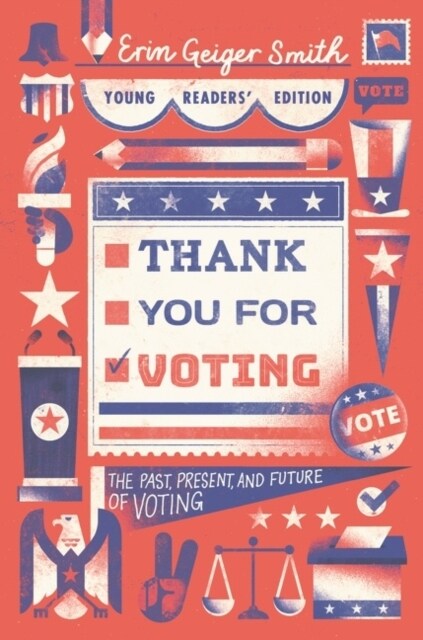 Thank You for Voting Young Readers Edition: The Past, Present, and Future of Voting (Paperback)