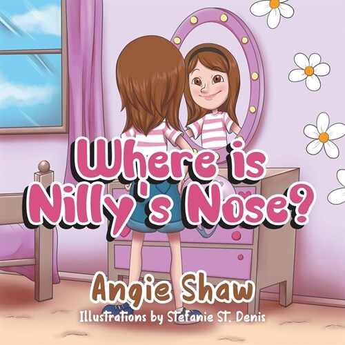 Where is Nillys Nose? (Paperback)