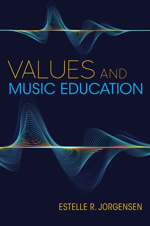 Values and Music Education (Hardcover)