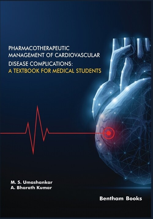 Pharmacotherapeutic Management of Cardiovascular Disease Complications: A Textbook for Medical Students (Paperback)