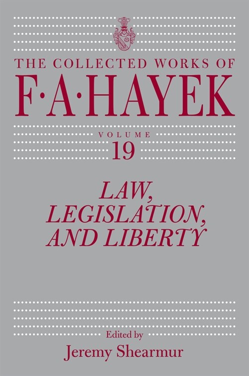 Law, Legislation, and Liberty, Volume 19: Volume 19 (Hardcover)
