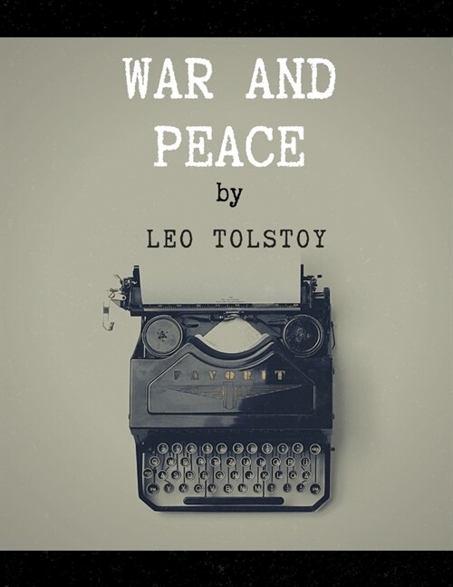 War and Peace by Leo Tolstoy (Paperback)