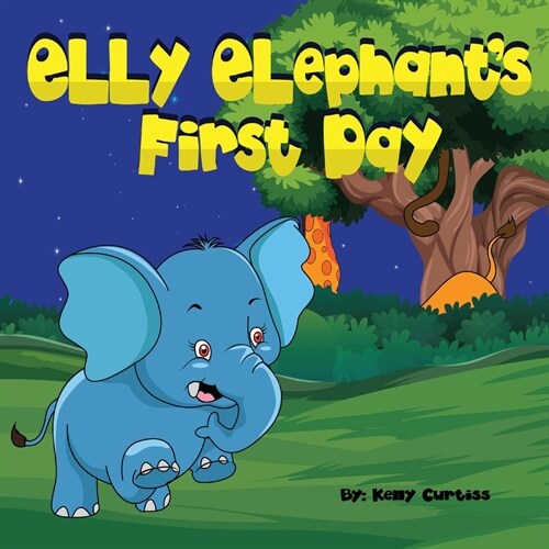 Elly Elephants: First Day (Paperback)