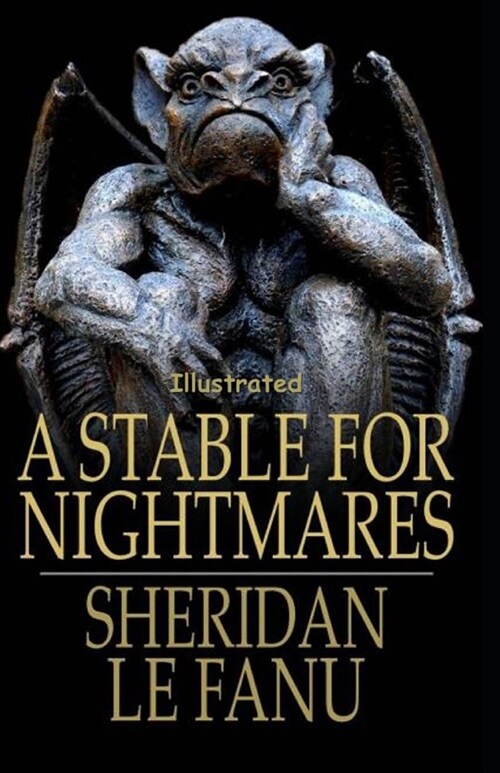 A Stable for Nightmares Illustrated (Paperback)