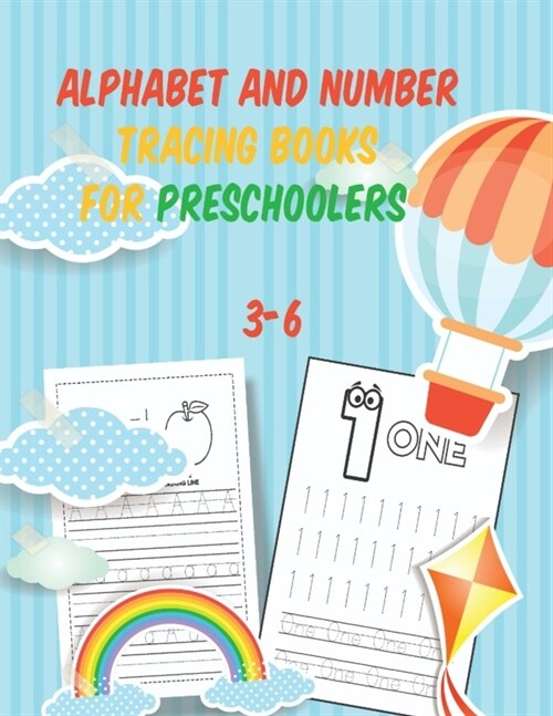 alphabet and number tracing books for preschoolers 3-6: Tracing, writing & Coloring Numbers write abc letters numbers Tracing For Toddlers Practice li (Paperback)