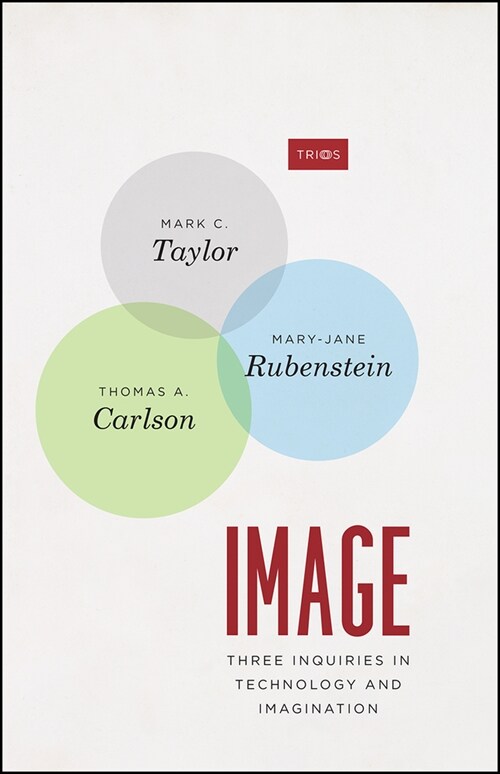 Image: Three Inquiries in Technology and Imagination (Paperback)