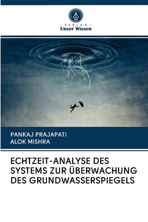 Echtzeit-Analyse Des Systems Zur ?erwachung Des Grundwasserspiegels (Paperback)