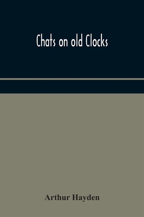 Chats on old clocks (Paperback)