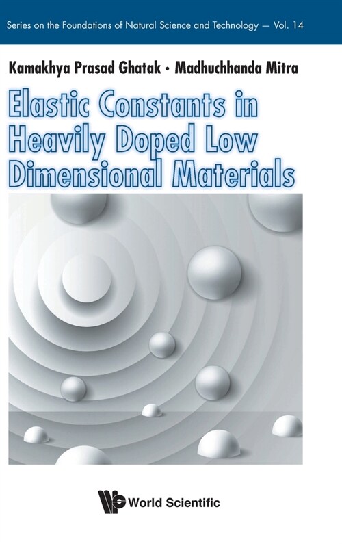 Elastic Constants in Heavily Doped Low Dimensional Materials (Hardcover)