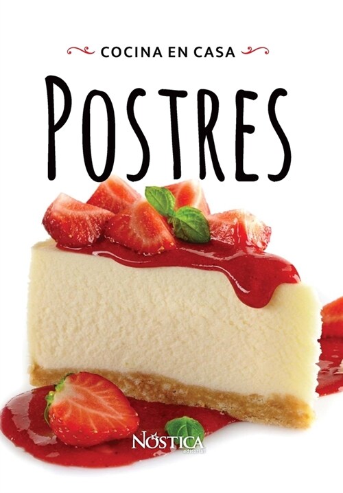 Postres: Cocina En Casa (Paperback)