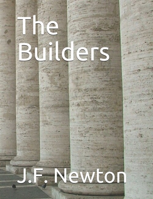 The Builders (Paperback)