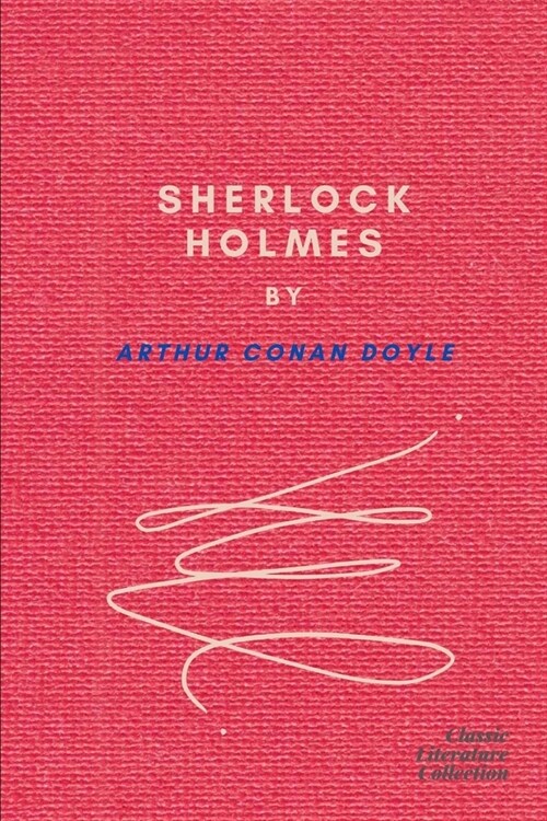 Sherlock Holmes by Arthur Conan Doyle (Paperback)