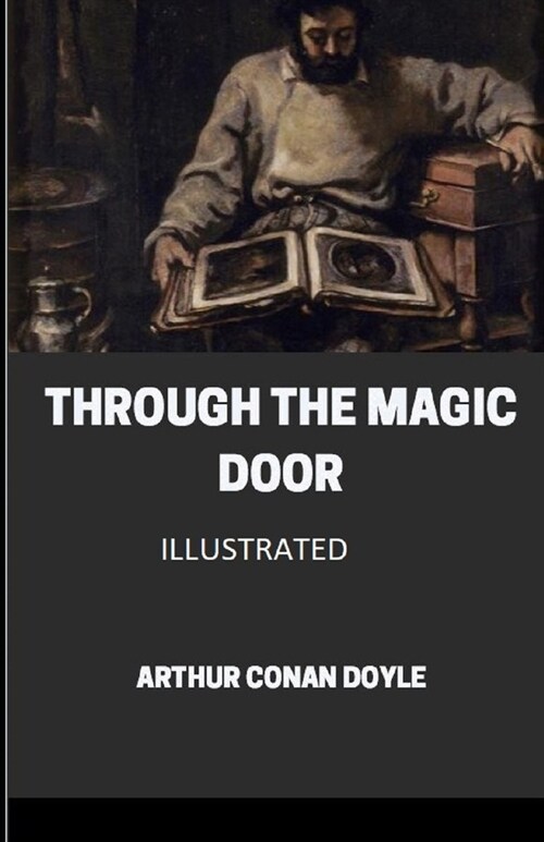 Through the Magic Door Illustrated (Paperback)