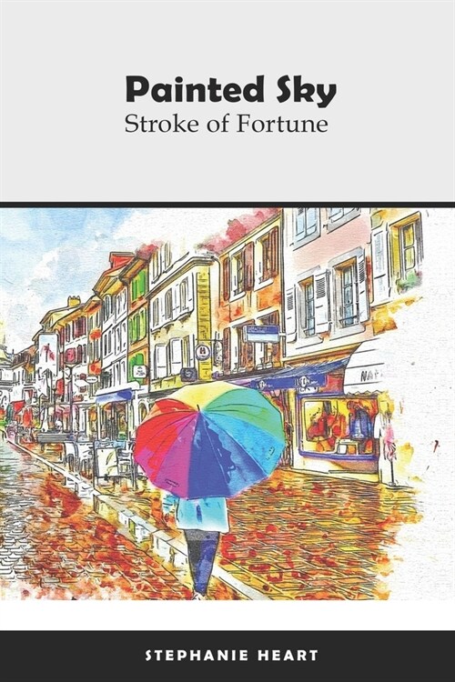 Painted Sky: Stroke of Fortune (Paperback)