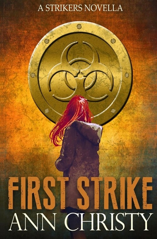 First Strike: A Strikers Novella (Paperback)