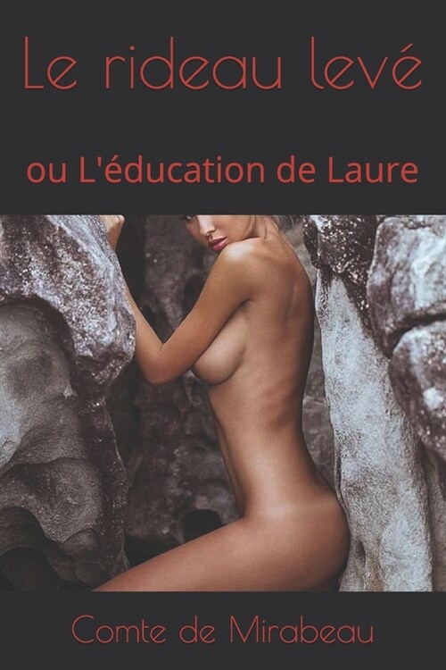 Le rideau lev? ou L?ucation de Laure (Paperback)