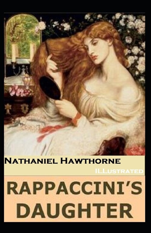 Rappaccinis Daughter Illustrated (Paperback)