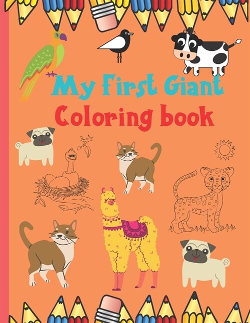 My First Giant Coloring book: Coloring book for kids (Paperback)
