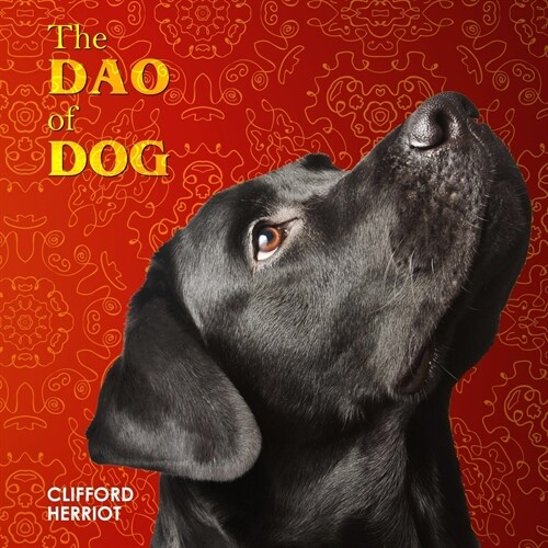 The Dao of Dog (Paperback)