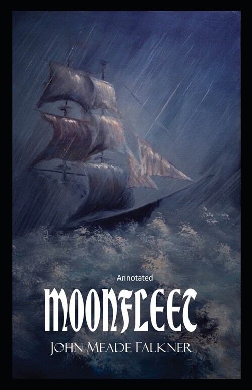 Moonfleet Annotated (Paperback)