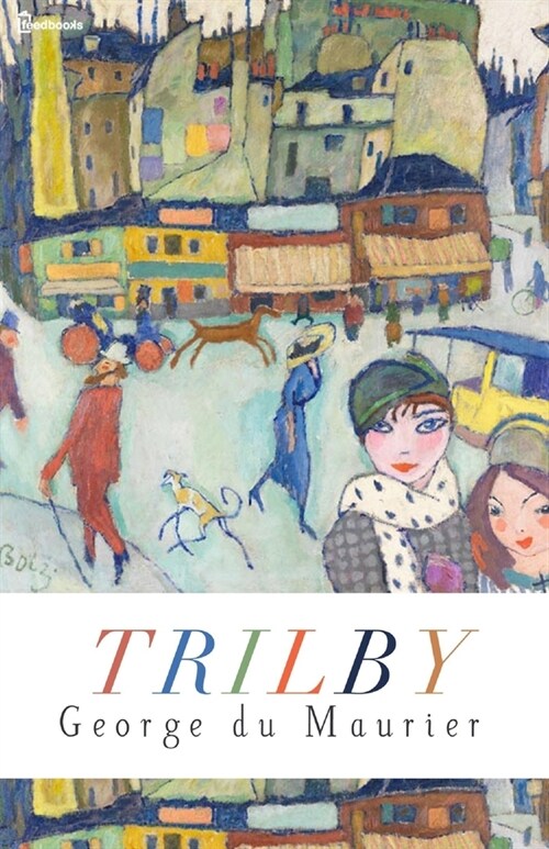 Trilby Annotated (Paperback)
