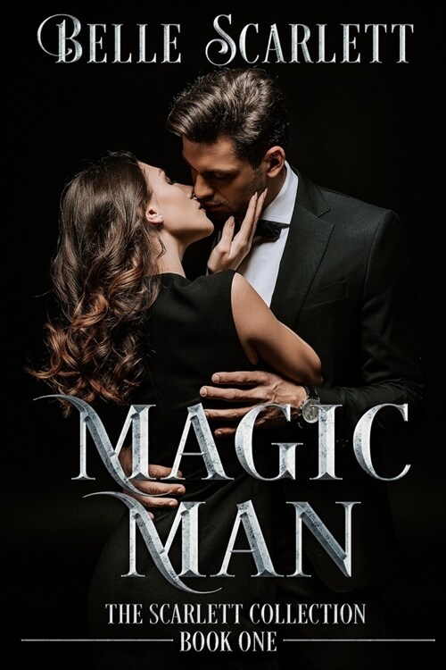 Magic Man: (The Scarlett Collection Book One) (Paperback)