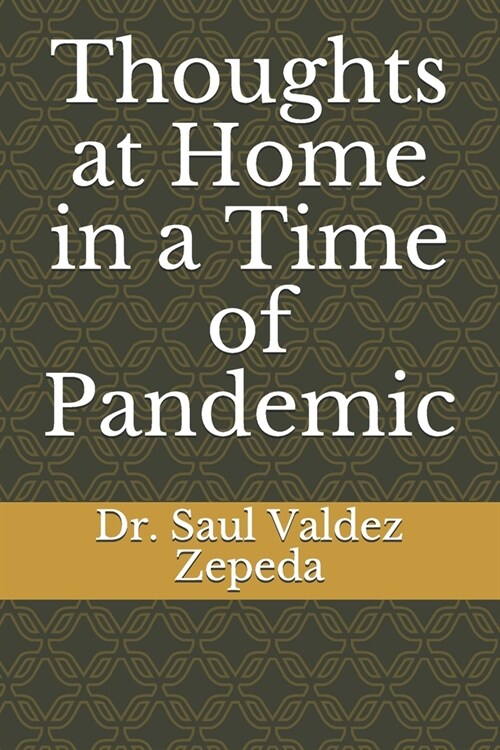 Thoughts at Home in a Time of Pandemic (Paperback)