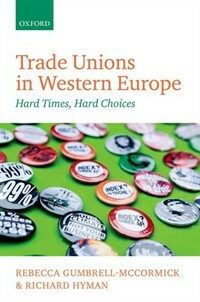 Trade unions in Western Europe : hard times, hard choices