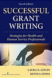 Successful Grant Writing: Strategies for Health and Human Service Professionals (Paperback, 4, Revised)