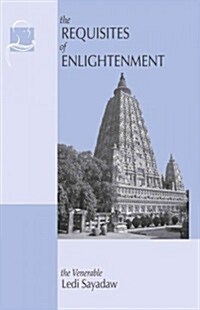 The Requisites of Enlightenment (Paperback)