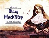 Meet Mary MacKillop (Hardcover)