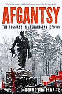 Afgantsy: The Russians in Afghanistan 1979-89 (Paperback)