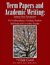 Term Papers and Academic Writing (Paperback)